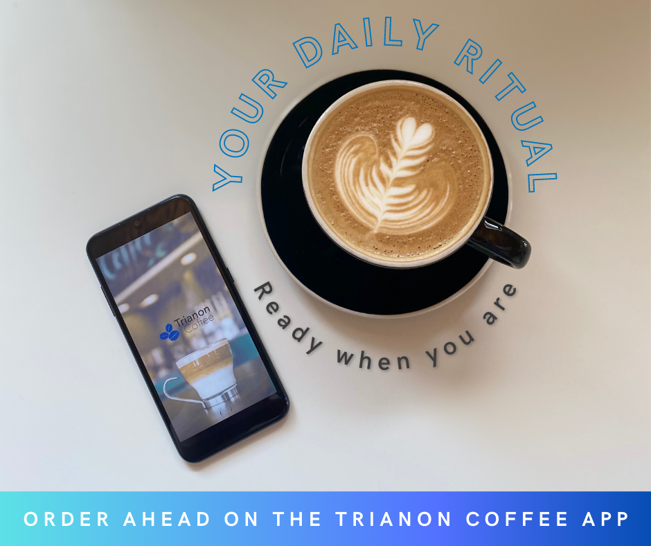 Trianon Coffee Reward App Now Available