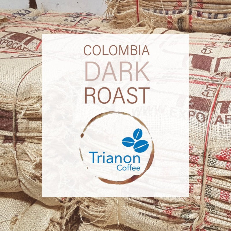 Colombia Dark Roast Coffee Home Delivery