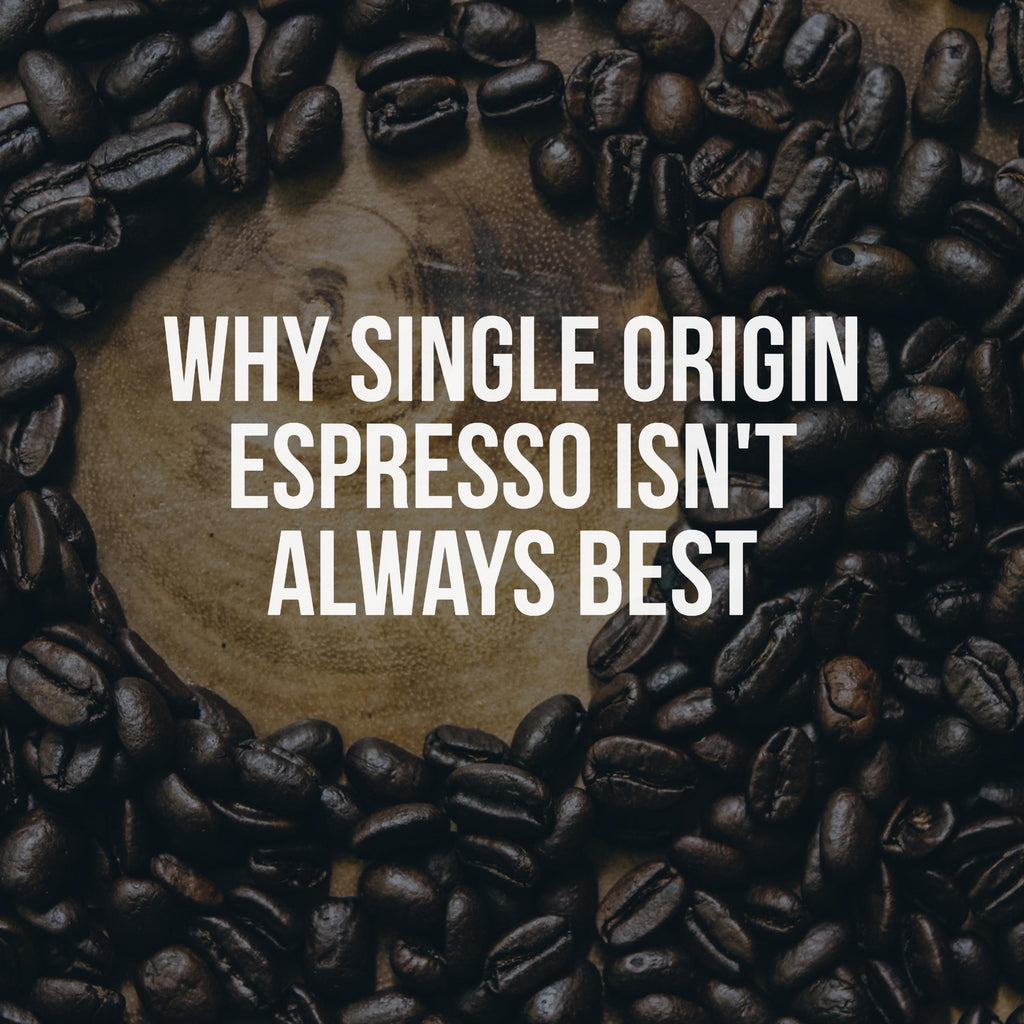 The Trouble with Single Origin Espresso