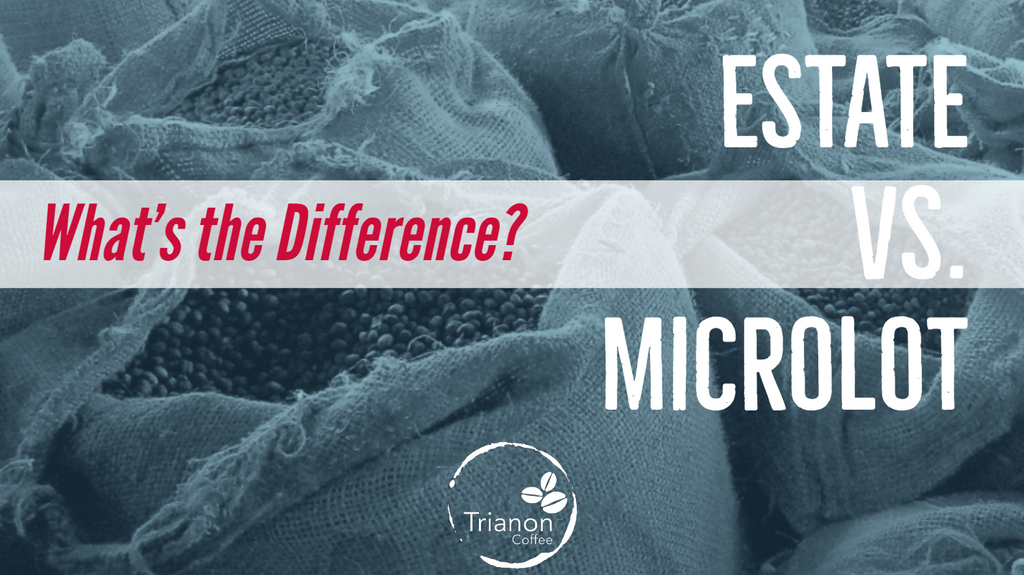 Estate vs Microlot: What's the Difference?