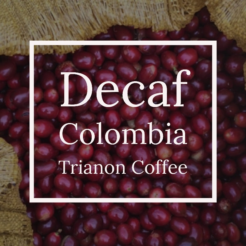 Decaf Colombia Coffee to Your Door